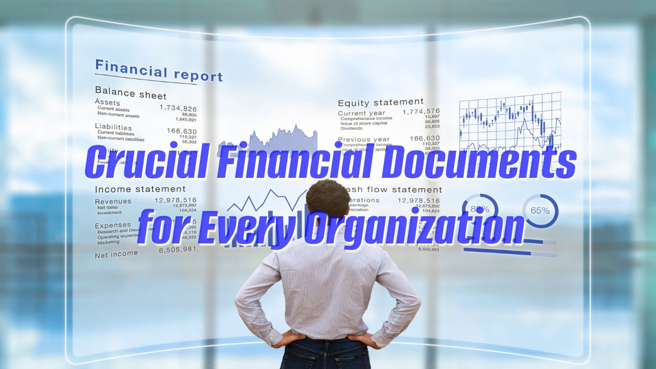 Crucial Financial Documents for Every Organization